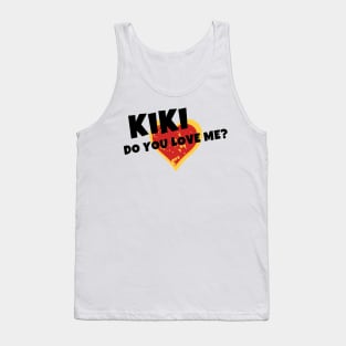 Kiki Do you Love Me Gifts Tank Top